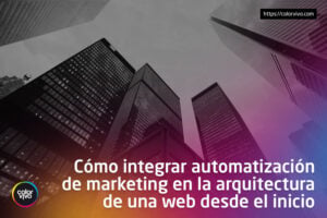 Inicio Color Vivo Internet 11 automatizacion marketing
